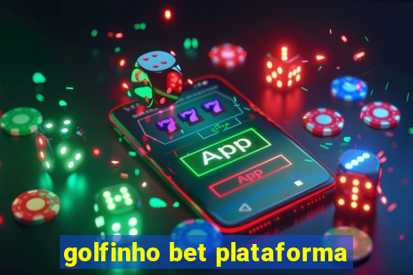 golfinho bet plataforma